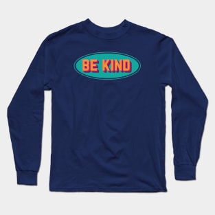 Be Kind vintage Long Sleeve T-Shirt